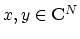 $ x,y\in{\bf C}^N$